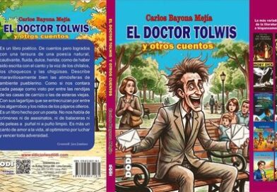Carlos Bayona publica «El doctor Tolwis y otros cuentos»