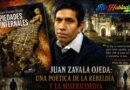 Juan Zavala Ojeda: una poética de la rebeldía y la misericordia / Cronista digital